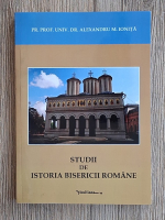 Alexandru M. Ionita - Studii de istoria bisericii romane