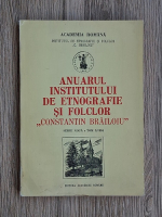 Anuarul Institutului de etnografie si folclor 