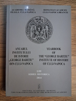 Anuarul Institutului de Istorie George Baritiu Cluj-Napoca, nr. LIII, seria historica, 2014 Anuarul Institutului de Istorie George Baritiu Cluj-Napoca, nr. LIII, seria historica, 2014
