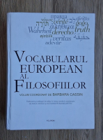 Barbara Cassin - Vocabularul european al filosofiilor