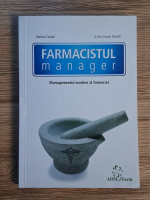 Anticariat: Barbara Taddei - Farmacistul manager. Managementul modern al farmaciei