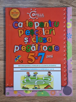 Carte pentru prescolari si clasa pregatitoare 5-7 ani
