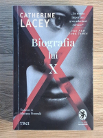 Catherine Lacey - Biografia lui X
