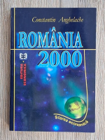 Anticariat: Constantin Anghelache - Romania 2000. Starea economica