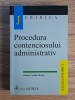 Dacian Cosmin Dragos - Procedura contenciosului administrativ