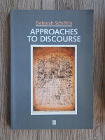 Deborah Schiffrin - Approaches to discourse