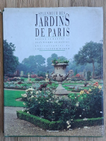Denise le Dantec - Splendeur des Jardins de Paris