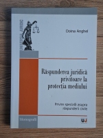 Doina Anghel - Raspunderea juridica privitoare la protectia mediului