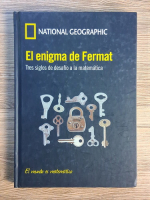 El enigma de Fermat. Tres siglos de desafio a la matematica