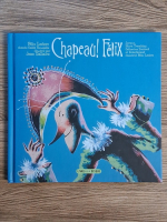Anticariat: Felix Leclerc - Chapeau! Felix