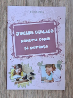 Florin Bica - Jocuri biblice pentru copii si parinti