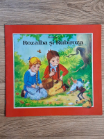 Anticariat: Fratii Grimm - Rozalba si Rubiroza