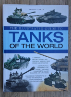 George Forty - The illustrated guide to tanks of the World