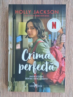 Holly Jackson - Crima perfecta. Instructiuni pentru fete cuminti