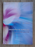 Ilie Cioara - Cunoasterea lui Dumnezeu prin cuvinte potrivite