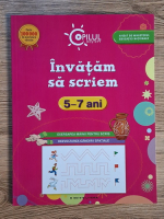 Invatam sa scriem 5-7 ani