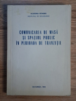 Ioan Dragan - Comunicarea de masa si spatiul public in perioada de tranzitie