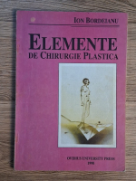 Anticariat: Ion Bordeianu - Elemente de chirurgie plastica