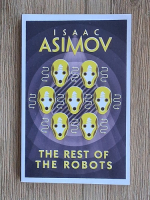 Isaac Asimov - The rest of the robots