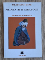 Jalaluddin Rumi - Meditatii si parabole (editie bilingva)
