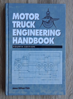 James William Fitch - Motor truck engineering handbook