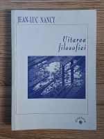 Jean-Luc Nancy - Uitarea filosofiei