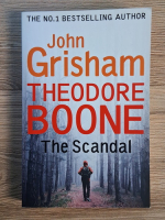 John Grisham - Theodore Boone: the scandal