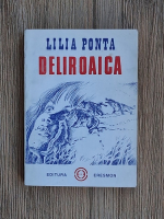 Lilia Ponta - Deliroaica