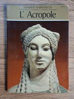 Manolis Andronicos - L'Acropole