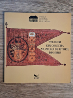 Mariana Danes, Olga Besliu - Steaguri din colectia Muzeului de Istorie din Sibiu Anticariat: Mariana Danes, Olga Besliu - Steaguri din colectia Muzeului de Istorie din Sibiu