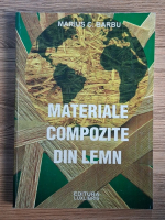 Marius C. Barbu - Materiale compozite din lemn