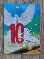 Mark Finley - 10 zile in camera de sus