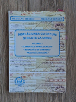 Medeanu Tiberiu - Inselaciunea cu cecuri si bilete la ordin (volumul 1)