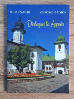 Mihai Zamfir, Gheorghe Simon - Dialoguri la Agapia