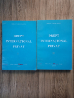 Mihail Vasile Jakota - Drept international privat (2 volume)