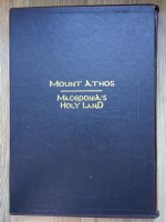 Mount Athos. Macedonia's Holy Land