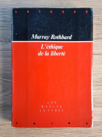 Murray Rothbard - L'ethique de la liberte