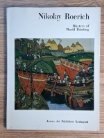 Anticariat: Nikolay Roerich - Masters of world painting