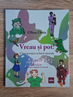 Anticariat: Oana Ortiz - Vreau si pot! Cinci povesti cu harti mentale