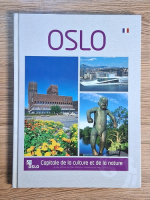 Oslo. Capitale de la culture et de la nature