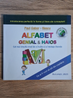 Paul Gabor Iliescu - Alfabet genial si haios. Cel mai intuitiv mod de a invata si a intelege literele Paul Gabor Iliescu - Alfabet genial si haios. Cel mai intuitiv mod de a invata si a intelege literele