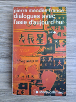 Pierre Mendes France - Dialogues avec l'Asie d'aujourd'hui