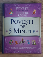 Povesti ilustrate pentru copii. Povesti de 5 minute