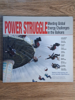 Power struggle. Meeting global energy challenges in the Balkans