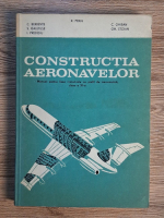 Anticariat: R. Perju, C. Berbente - Constructia aeronavelor. Manual pentru licee industriale cu profil de aeronautica, clasa a XI-a