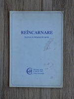 Reincarnare. Iesirea si intratea in carne