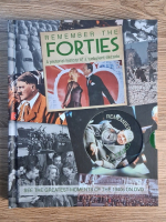 Remenber the forties. A pictorial history of a turbulent decade
