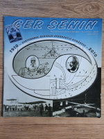 Revista Cer Senin, nr. 3 (110), 2010. Numar special, 1910-2010, centenarul geniului aeronautic romanesc