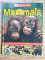 Sarah Walker - Mammals. Open your eyes to a world of discovery