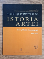 Studii si cercetari de Istoria Artei, tomul 3(47) 2009